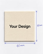 Cream square fabric label with Your Design placeholder and 40 × 40 mm dimensions
